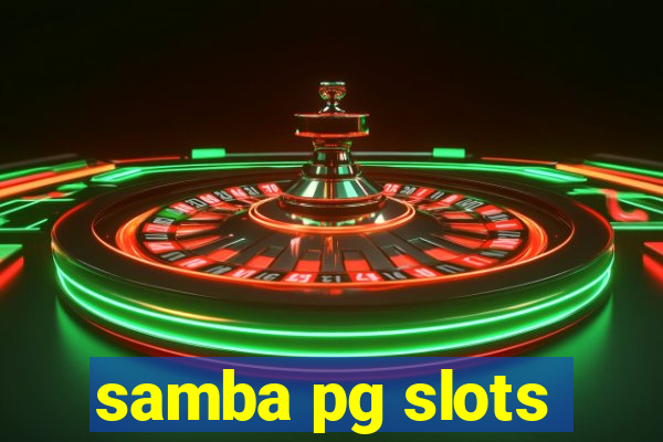 samba pg slots